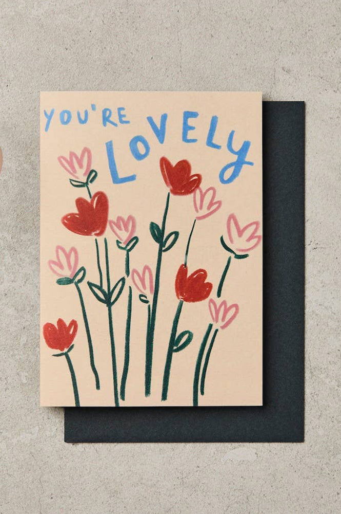 Katie Leamon You're lovely Flowers Card